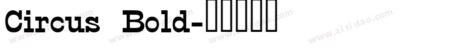 Circus Bold字体转换